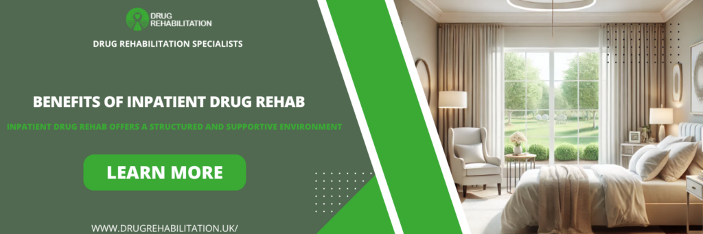 Benefits of Inpatient Drug Rehab in Lewisham